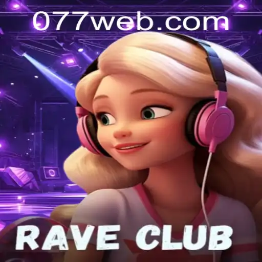 Explorando o Universo do Jogo RaveClub: O Mundo Vibrante de 077.game